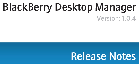 blackberry-desktop-manager-mac-1-0-4-release-notes